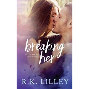 R. K. Lilley Breaking Her