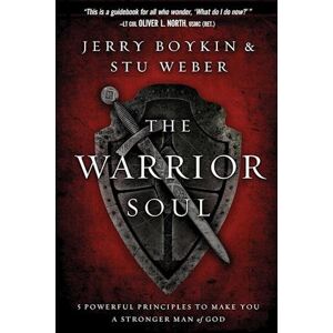 Jerry Boykin Warrior Soul, The