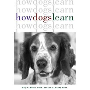 Mary R. Burch How Dogs Learn