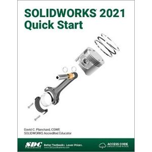 David C. Planchard Solidworks 2021 Quick Start