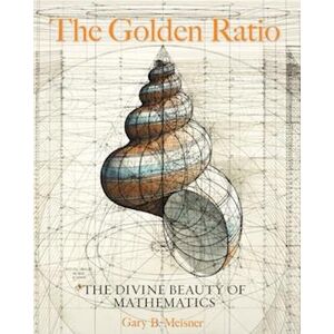 Gary B. Meisner The Golden Ratio