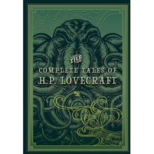 H. P. Lovecraft The Complete Tales Of H.P. Lovecraft