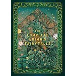 Jacob Grimm The Complete Grimm'S Fairy Tales