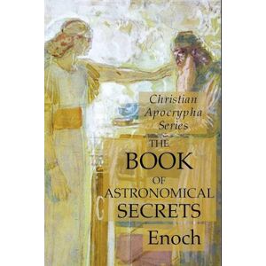 Enoch The Book Of Astronomical Secrets