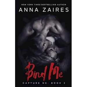 Anna Zaires Bind Me