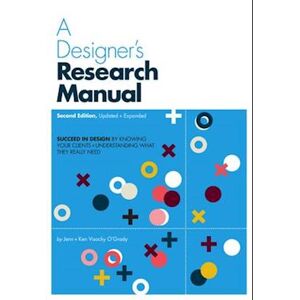 Jenn Visocky O'Grady A Designer'S Research Manual, 2nd Edition, Updated And Expanded