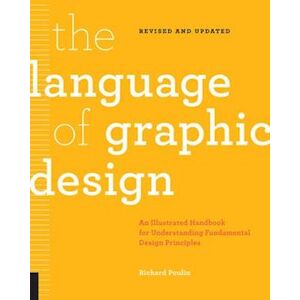 Richard Poulin The Language Of Graphic Design Revised And Updated