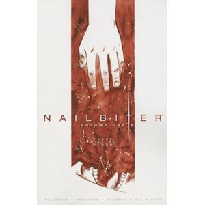 Joshua Williamson Nailbiter Volume 1: There Will Be Blood