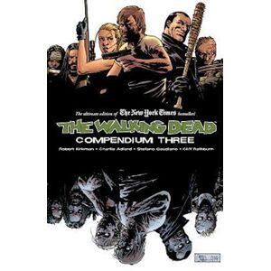 Robert Kirkman Walking Dead Compendium Volume 3