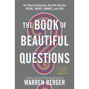 Warren Berger The Book Of Beautiful Questions