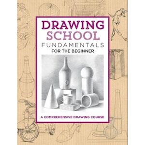 Jim Dowdalls Drawing School: Fundamentals For The Beginner