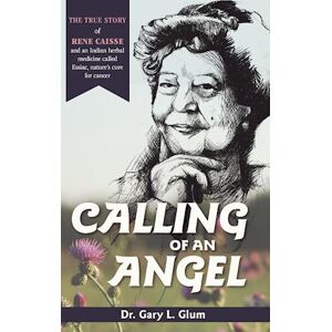 Gary L. Glum Calling Of An Angel