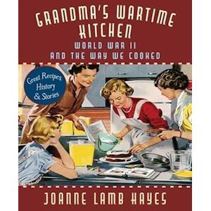 Jean Anderson Grandma'S Wartime Kitchen: World War Ii And The Way We Cooked