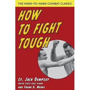 Jack Dempsey How To Fight Tough