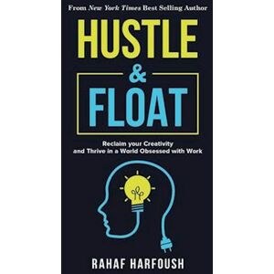 Rahaf Harfoush Hustle And Float