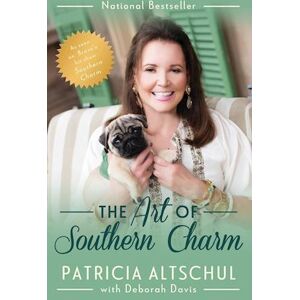 Patricia Altschul The Art Of Southern Charm