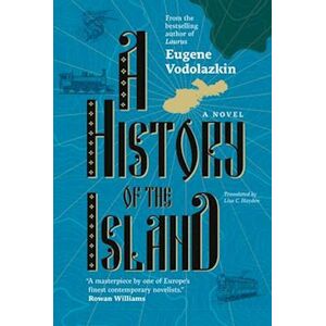 Eugene Vodolazkin A History Of The Island