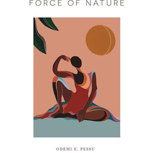 Odemi Pessu E Force Of Nature