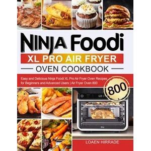 Loaen Hirrade Ninja Foodi Xl Pro Air Fryer Oven Cookbook