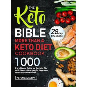 Ketone Academy The Keto Bible  More Than A Keto Diet Cookbook