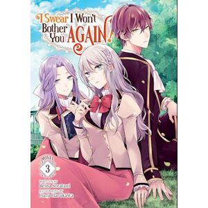 Reina Soratani I Swear I Won'T Bother You Again! (Light Novel) Vol. 3