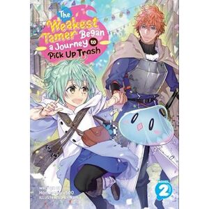 Honobonoru500 The Weakest Tamer Began A Journey To Pick Up Trash (Light Novel) Vol. 2