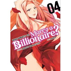 Mikoto Yamaguchi Who Wants To Marry A Billionaire? Vol. 4