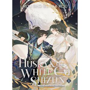 Rou Bao Bu Chi Rou The Husky And His White Cat Shizun: Erha He Ta De Bai Mao Shizun (Novel) Vol. 1