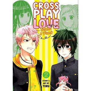 Toru Crossplay Love: Otaku X Punk Vol. 2