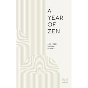 Bonnie Myotai Treace A Year Of Zen