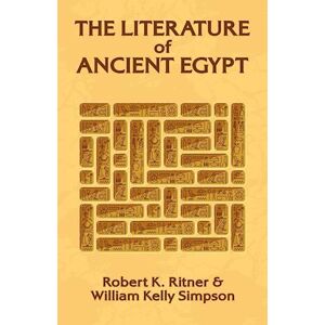 William Kelley Simpson The Literature Of Ancient Egypt