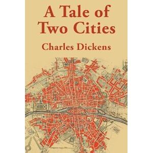 Charles Dickens A Tale Of Two Cities