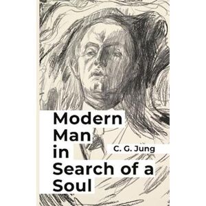 By Carl Jung Modern Man In Search Of A Soul