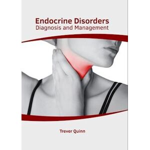 Endocrine Disorders: Diagnosis And Management