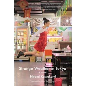 Hiromi Kawakami Strange Weather In Tokyo