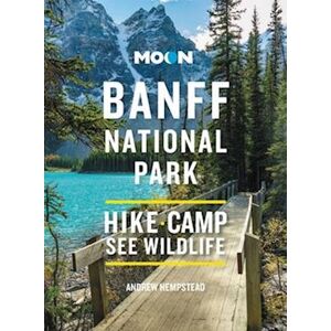 Andrew Hempstead Moon Banff National Park (Fourth Edition)