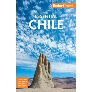 Fodor's Travel Guides Fodor'S Essential Chile