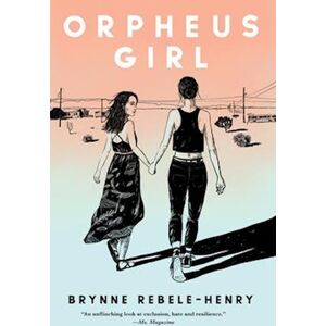 Brynne Rebele-Henry Orpheus Girl