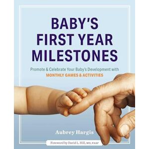 Aubrey Hargis Baby'S First Year Milestones