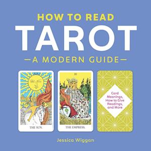 Jessica Wiggan How To Read Tarot