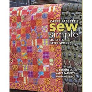 Kaffe Fassett'S Sew Simple Quilts & Patchworks