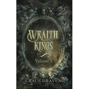 Grace Draven Wraith Kings, Volume 1