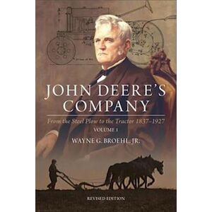 Wayne Broehl G John Deere'S Company - Volume 1