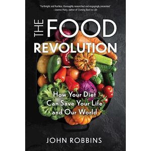 John Robbins The Food Revolution