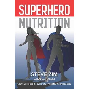 Steven Stiefel Superhero Nutrition