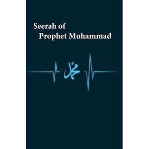 Al-Imam Ibn Kathir Seerah Of Prophet Muhammad