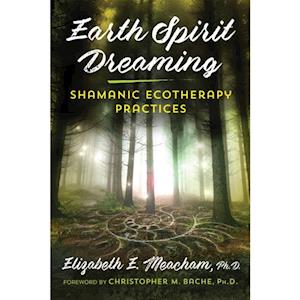 Elizabeth E. Meacham Earth Spirit Dreaming