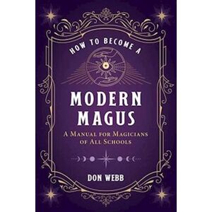 Don Webb How To Become A Modern Magus