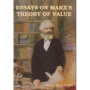 Isaak Illich Rubin Essays On Marx'S Theory Of Value