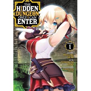 Meguru Seto The Hidden Dungeon Only I Can Enter (Manga) Vol. 1